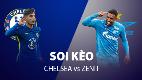 Soi kèo Zenit vs Chelsea 0h45 ngày 9/12/2021-C1
