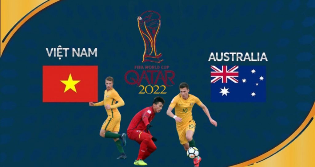 Soi kèo Úc vs Việt Nam 16h10 ngày 27/1/2022-World Cup