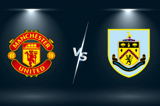 Soi kèo Burnley vs Manchester United 3h00 ngày 9/2/2022